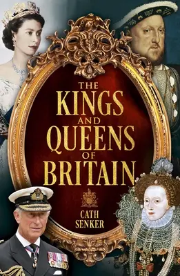 Les rois et reines de Grande-Bretagne - The Kings and Queens of Britain