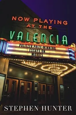 A l'affiche au Valencia : Essais sur le cinéma récompensés par le prix Pulitzer - Now Playing at the Valencia: Pulitzer Prize-Winning Essays on Movies