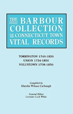 Collection Barbour des actes de l'état civil des villes du Connecticut [Vol. 47]. - Barbour Collection of Connecticut Town Vital Records [Vol. 47]