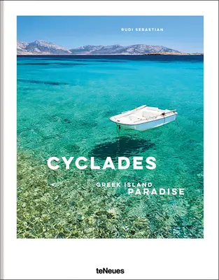 Les Cyclades : Le paradis des îles grecques - The Cyclades: Greek Island Paradise