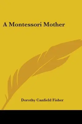 Une mère Montessori - A Montessori Mother