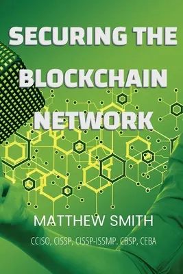 Sécuriser les réseaux Blockchain - Securing Blockchain Networks