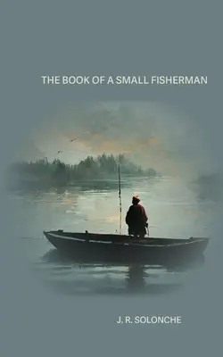 Le livre d'un petit pêcheur - The Book of a Small Fisherman