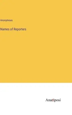 Noms des rapporteurs - Names of Reporters