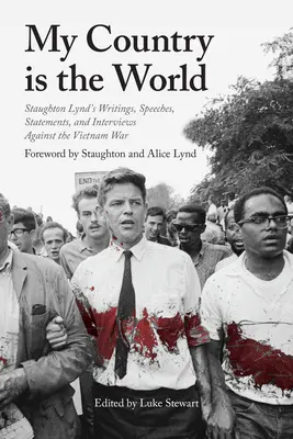 Mon pays est le monde : Écrits, discours, déclarations et interviews contre la guerre du Viêt Nam - My Country Is the World: Writings, Speeches, Statements, and Interviews Against the Vietnam War