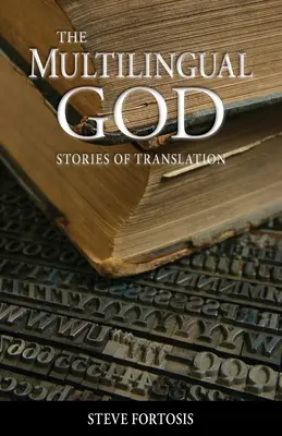 Le Dieu multilingue : Histoires de traduction - The Multilingual God: Stories of Translation