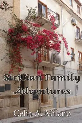 Aventures d'une famille sicilienne - Sicilian Family Adventures