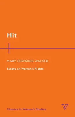 Hit : Essais sur les droits des femmes - Hit: Essays on Women's Rights