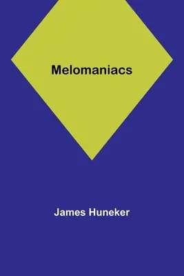 Mélomanes - Melomaniacs