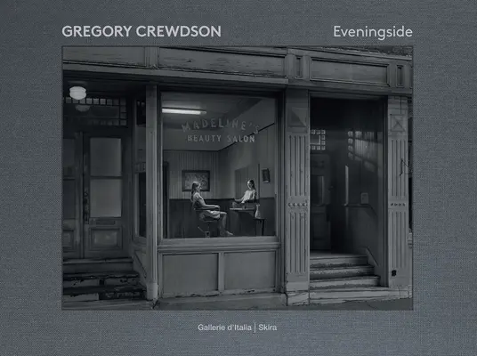 Gregory Crewdson : Le côté nuit - Gregory Crewdson: Eveningside