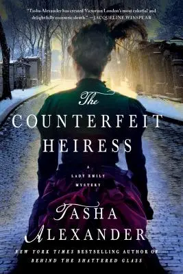 L'héritière contrefaite : Un mystère de Lady Emily - The Counterfeit Heiress: A Lady Emily Mystery