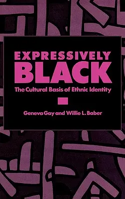 Expressivement noir : Les bases culturelles de l'identité ethnique - Expressively Black: The Cultural Basis of Ethnic Identity