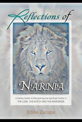 Réflexions sur Narnia - Reflections of Narnia