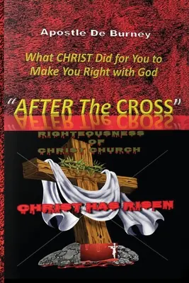 Après la Croix : L'un des meilleurs livres d'inspiration chrétienne de notre époque - After The Cross: One Of The Best Christian Inspirational Books Of Our Time