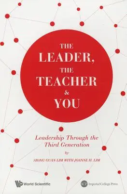 Le leader, l'enseignant et vous : Le leadership à travers la troisième génération - The Leader, the Teacher & You: Leadership Through the Third Generation