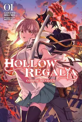 Hollow Regalia, Vol. 1 (Light Novel) : Corpse Reviver - Hollow Regalia, Vol. 1 (Light Novel): Corpse Reviver