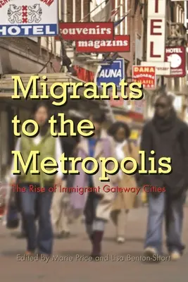 Migrants vers la métropole : L'essor des villes-portes pour les immigrants - Migrants to the Metropolis: The Rise of Immigrant Gateway Cities
