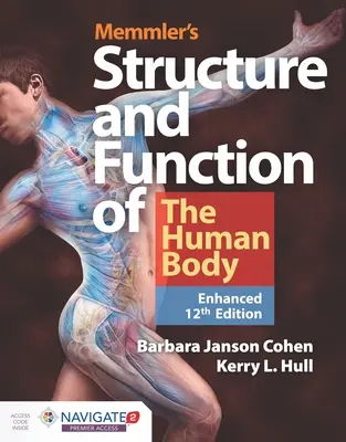 La structure et la fonction du corps humain de Memmler, édition améliorée - Memmler's Structure & Function of the Human Body, Enhanced Edition