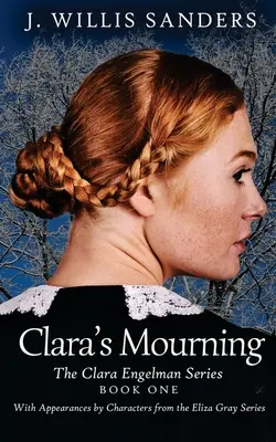 Le deuil de Clara - Clara's Mourning