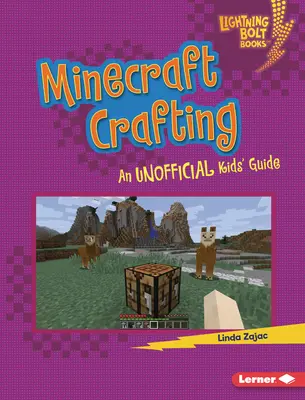 Artisanat Minecraft : Guide non officiel pour les enfants - Minecraft Crafting: An Unofficial Kids' Guide