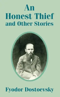 Un honnête voleur et autres histoires - An Honest Thief and Other Stories