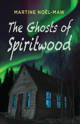 Les fantômes de Spiritwood - The Ghosts of Spiritwood