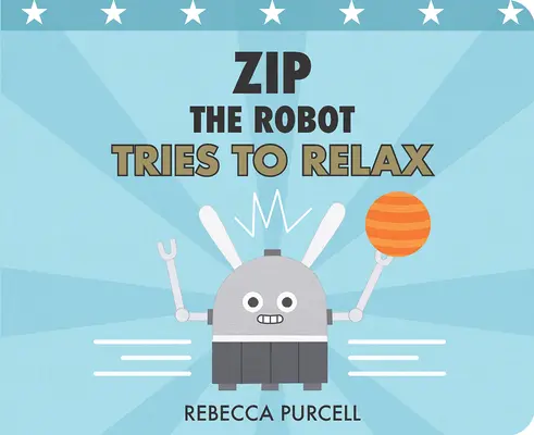 Zip le robot essaie de se détendre - Zip the Robot Tries to Relax