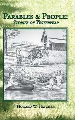 Paraboles et personnages : Histoires d'antan - Parables & People: Stories of Yesteryear