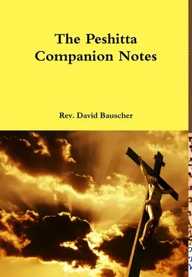 Notes d'accompagnement de la Peshitta - The Peshitta Companion Notes