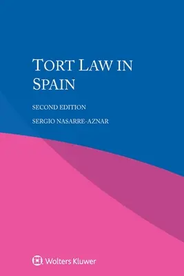 Droit de la responsabilité civile en Espagne - Tort Law in Spain