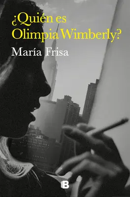 Quin Es Olimpia Wimberly ? / Qui est Olimpia Wimberly ? - Quin Es Olimpia Wimberly? / Who Is Olimpia Wimberly?