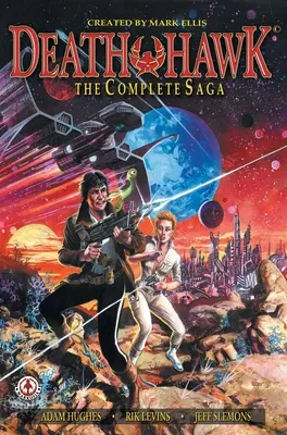 Le faucon de la mort : La saga complète - Death Hawk: The Complete Saga