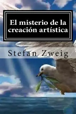 Le mystère de la création artistique - El misterio de la creacion artistica