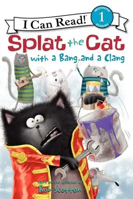 Splat le Chat avec un Bang et un Clang - Splat the Cat with a Bang and a Clang