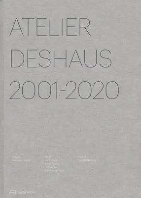 Atelier Deshaus 2001-2020 : Architecture 2001-2020 - Atelier Deshaus 2001-2020: Architecture 2001-2020