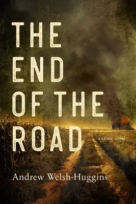 La fin de la route - The End of the Road