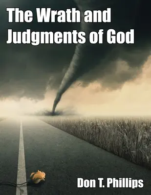 La colère et les jugements de Dieu - The Wrath and Judgments of God