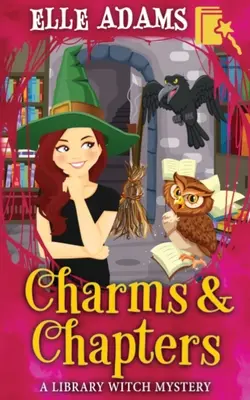 Charmes et chapitres - Charms & Chapters