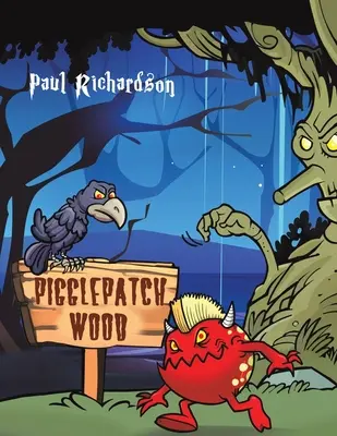 Le bois de Pigglepatch - Pigglepatch Wood