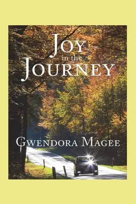 La joie du voyage - Joy in the Journey