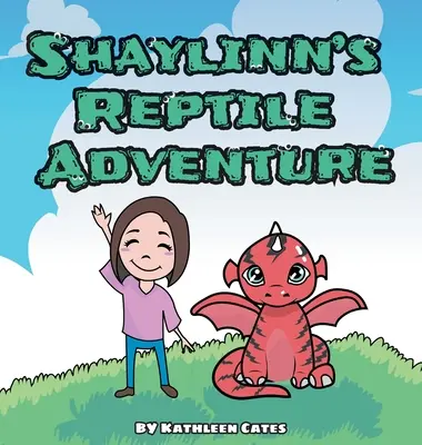 L'aventure reptilienne de Shaylinn - Shaylinn's Reptile Adventure
