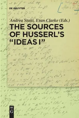 Les sources des idées de Husserl I » » - The Sources of Husserl's Ideas I
