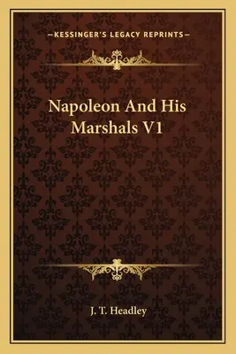 Napoléon et ses maréchaux V1 - Napoleon and His Marshals V1