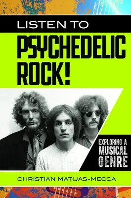 Écoutez le rock psychédélique&nbsp;! Exploration d'un genre musical - Listen to Psychedelic Rock! Exploring a Musical Genre