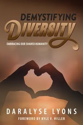 Démystifier la diversité : Embrasser l'humanité que nous partageons - Demystifying Diversity: Embracing our Shared Humanity