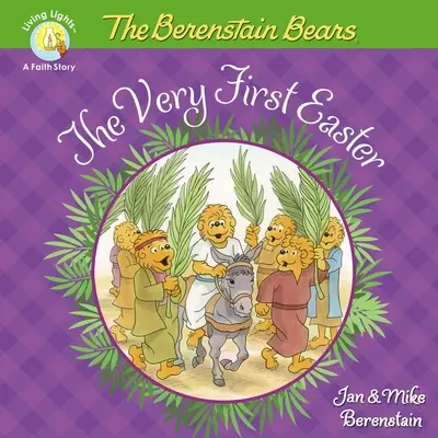 Les Ours Berenstain et le tout premier Pâques : Un livre de Pâques et de printemps pour les enfants - The Berenstain Bears the Very First Easter: An Easter and Springtime Book for Kids