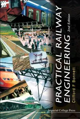 Ingénierie ferroviaire pratique (2e édition) - Practical Railway Engineering (2nd Edition)