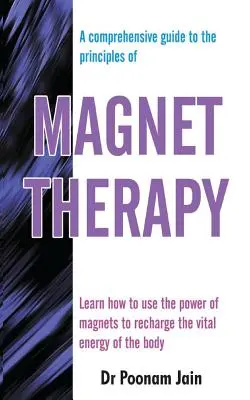 La thérapie magnétique - Magnet Therapy