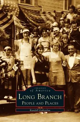 Long Branch : Gens et lieux - Long Branch: People and Places