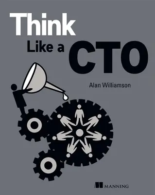 Penser comme un CTO - Think Like a CTO